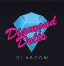 DIAMOND DOLLS GLASGOW
